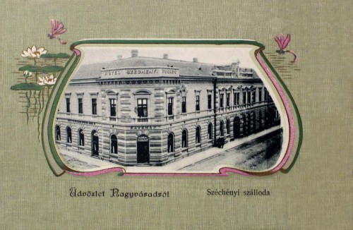 Nagyvárad:Széchenyi Hotel (fogadó).1903