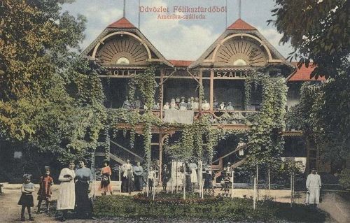 Félixfürdő:Amerika szálloda.1913